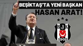 Beşiktaş'ın yeni başkanı Hasan Arat!