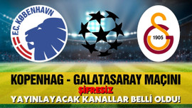 Kopenhag-Galatasaray maçını şifresiz yayınlayacak