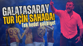 Galatasaray'da tek hedef galibiyet!