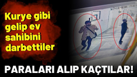 Kurye gibi gelip ev sahibini darbettiler!