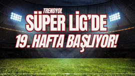 Süper Lig'de 19. hafta maçları yarın başlıyor!