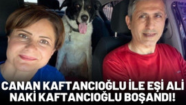 Canan Kaftancıoğlu boşandı