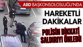 ABD Başkonsolosluğu'nda hareketli dakikalar!