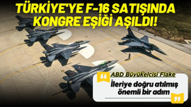 F-16 satışında kritik süreç sorunsuz aşıldı