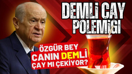 Bahçeli'den Özgür Özel'e "demli çay" yanıtı!