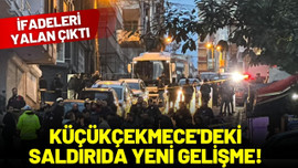 Küçükçekmece'deki saldırıda yeni gelişme!