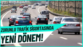 Zorunlu trafik sigortasında yeni uygulama!