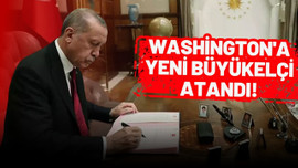 Washington'a yeni büyükelçi atandı