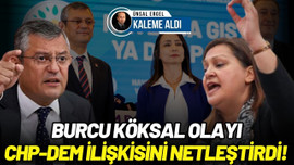 Köksal olayı, CHP-DEM ilişkisini netleştirdi!