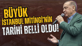 Büyük İstanbul Mitingi'nin tarihi belli oldu!