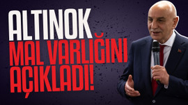 Turgut Altınok mal varlığını açıkladı!