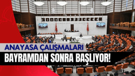 Anayasa çalışmaları bayramdan sonra başlıyor!