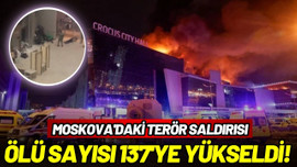 Moskova’daki ölenlerin sayısı 137 oldu