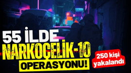 'Narkoçelik-10' operasyonunda 250 kişi yakalandı