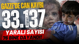 Gazze'de can kaybı 33 bini geçti!