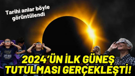 2024’ün ilk güneş tutulması gerçekleşti!