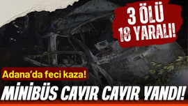 Adana'da feci kaza! 3 ölü, 18 yaralı!