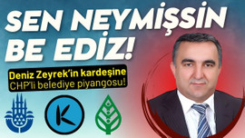 Sen neymişsin be Ediz Zeyrek!