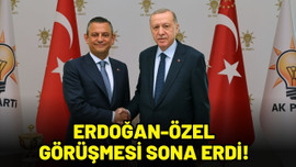 Erdoğan-Özel görüşmesi sona erdi!