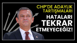 Özgür Özel'den adaylık tartışması uyarısı!