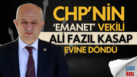 CHP’nin emanet vekili, evine döndü!