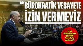 Erdoğan: "Bürokratik vesayete fırsat vermeyiz"