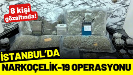 İstanbul'da "Narkoçelik-19" operasyonu!