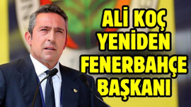 Ali Koç yeniden Fenerbahçe Başkanı