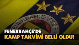 Fenerbahçe'nin kamp takvimi belli oldu