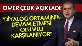 Ömer Çelik, açıklamalarda bulundu!