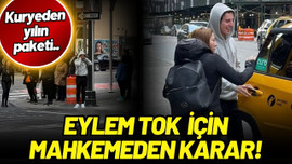 Eylem Tok için mahkemeden karar çıktı!