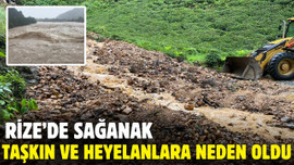 Rize’de sağanak, taşkın ve heyelanlara neden oldu