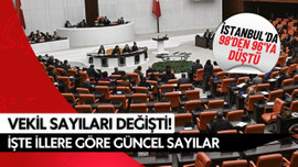 7 ilin vekil sayıları değişti!