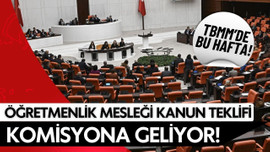 Öğretmenlik Mesleği Kanun Teklifi TBMM'ye geliyor!