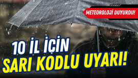10 il için "sarı" uyarı: Kuvvetli yağışa dikkat