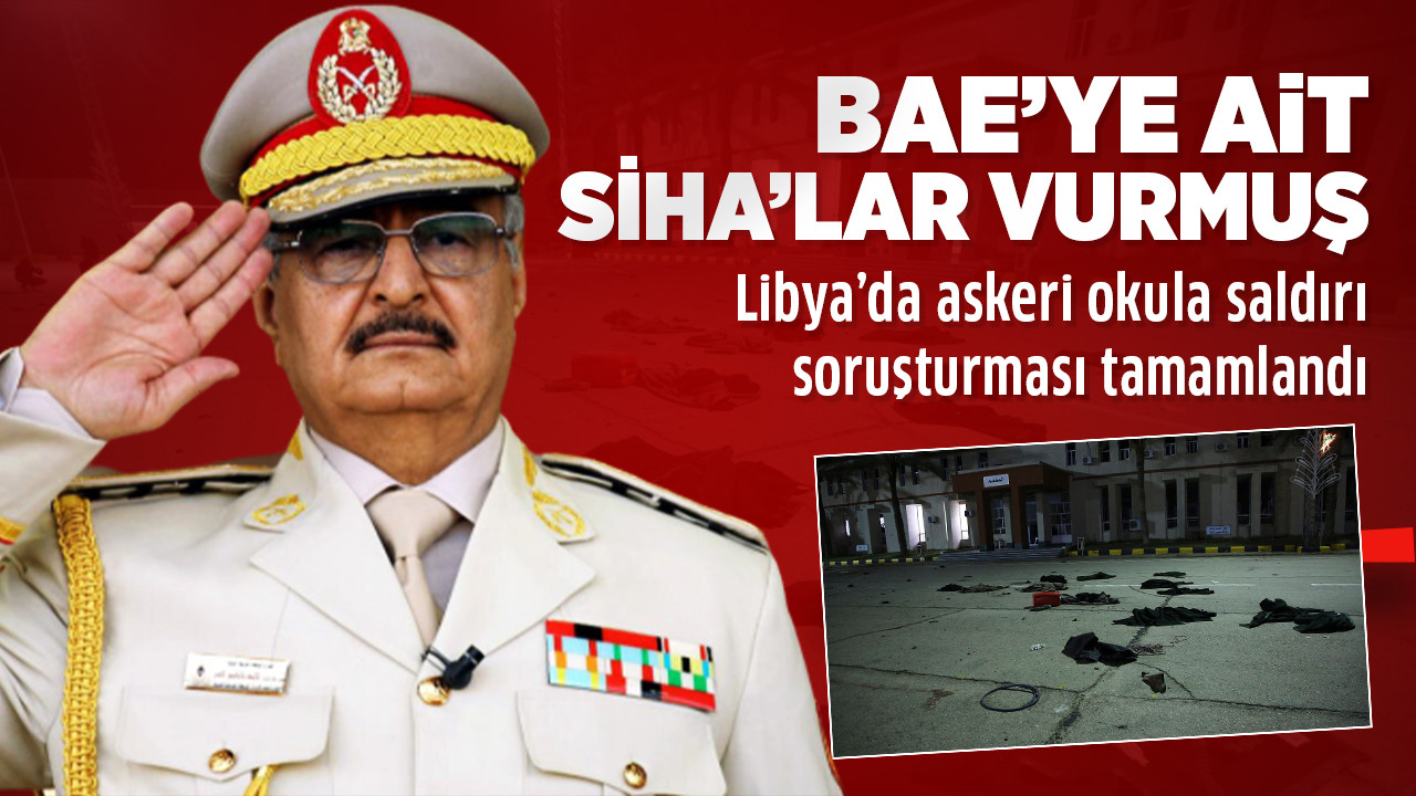 Libya’da askeri okula saldırı soruşturması bitti