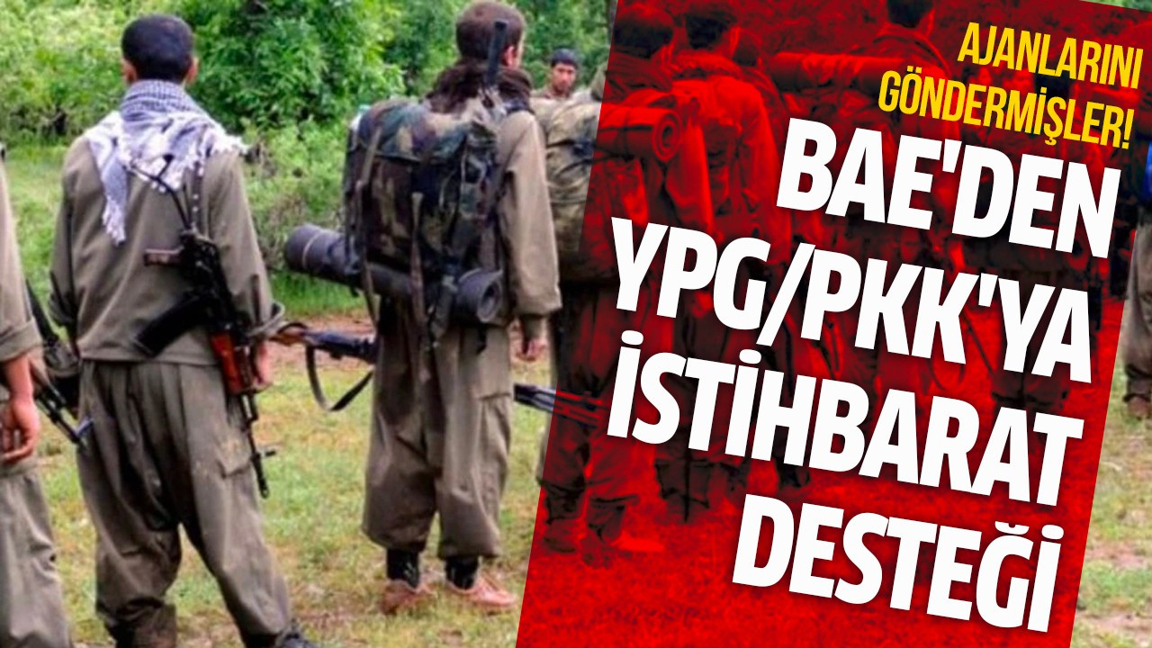 BAE'den YPG/PKK'ya istihbarat desteği