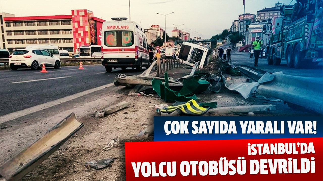 İstanbul'da yolcu otobüsü devrildi