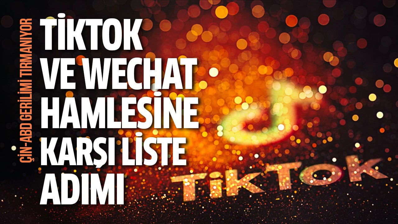 TikTok ve WeChat hamlesine karşı liste adımı
