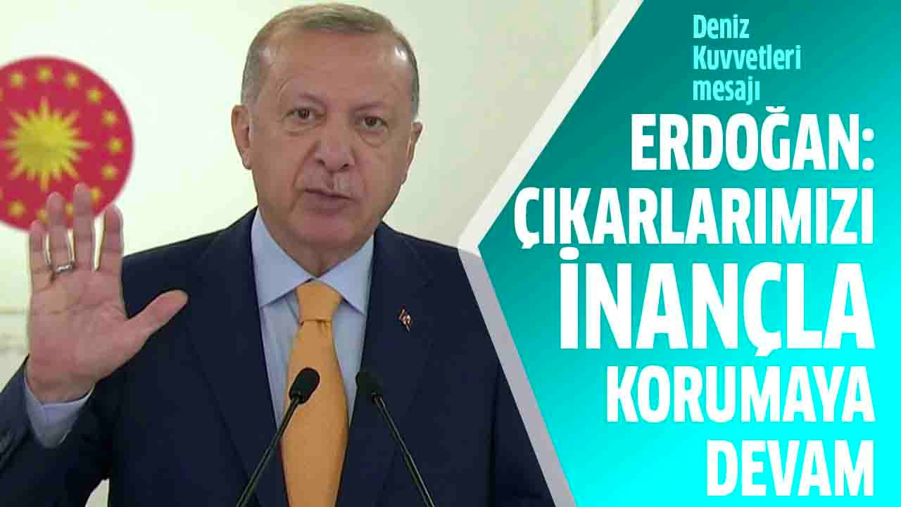 Erdoğan: Çıkarlarımızı inançla korumaya devam