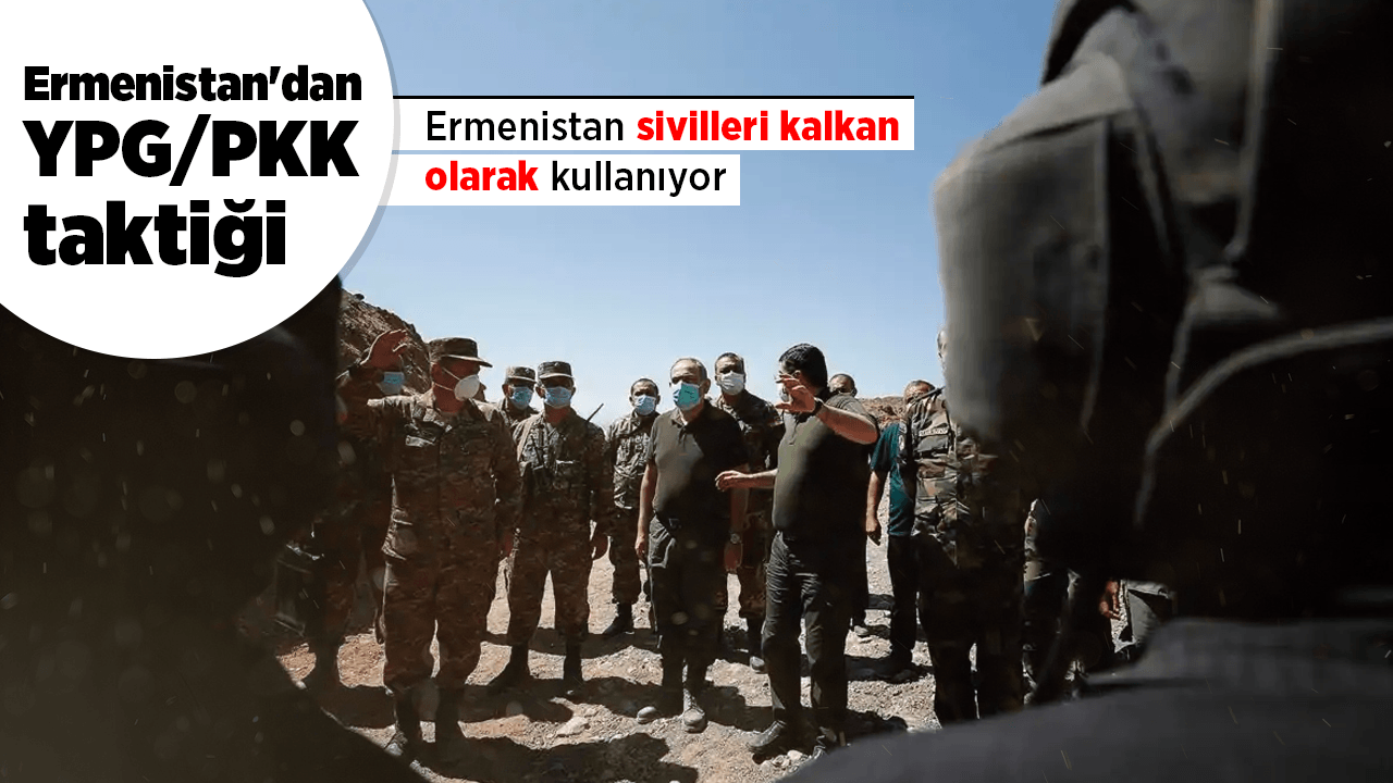 Ermenistan sivilleri kalkan olarak kullanıyor