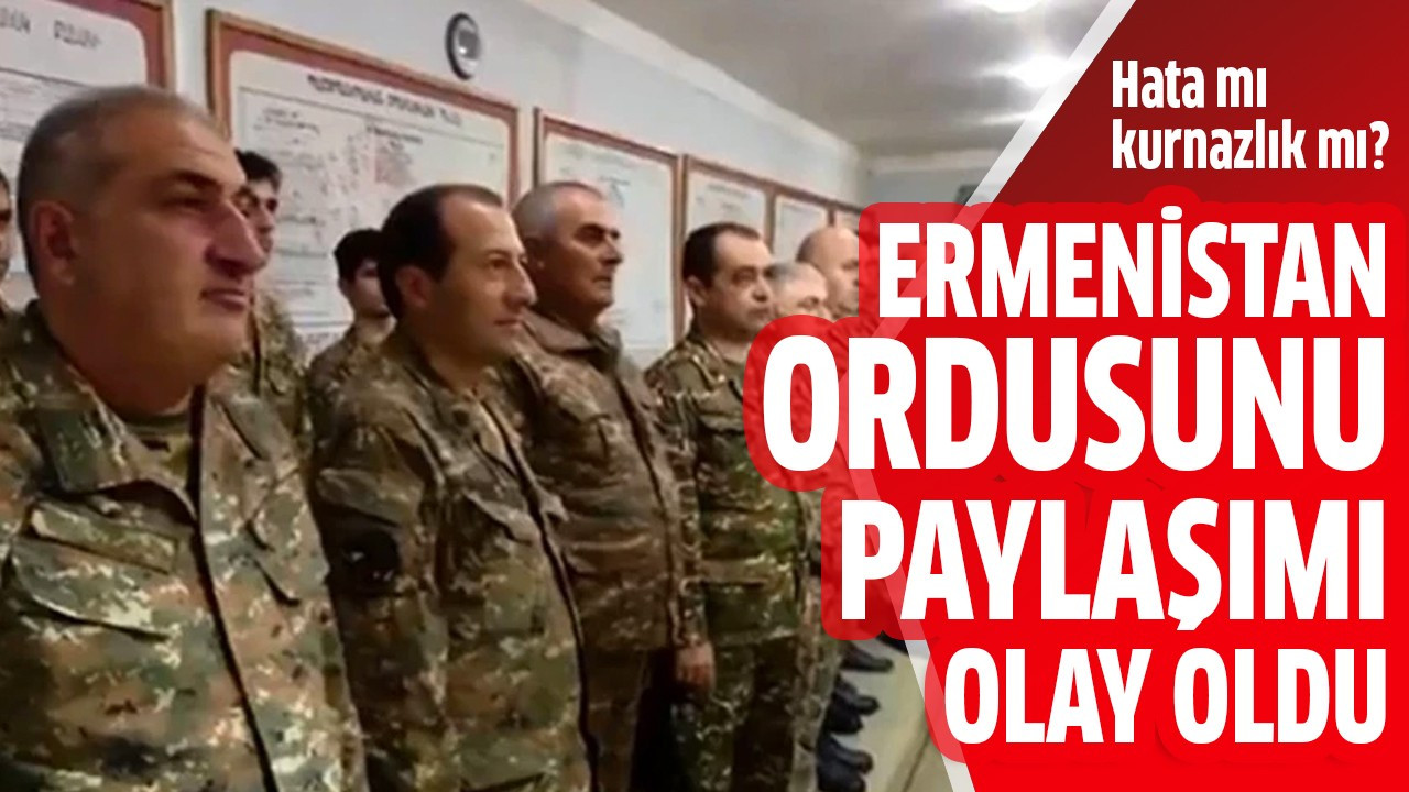 Ermenistan ordusunu paylaşımı olay oldu