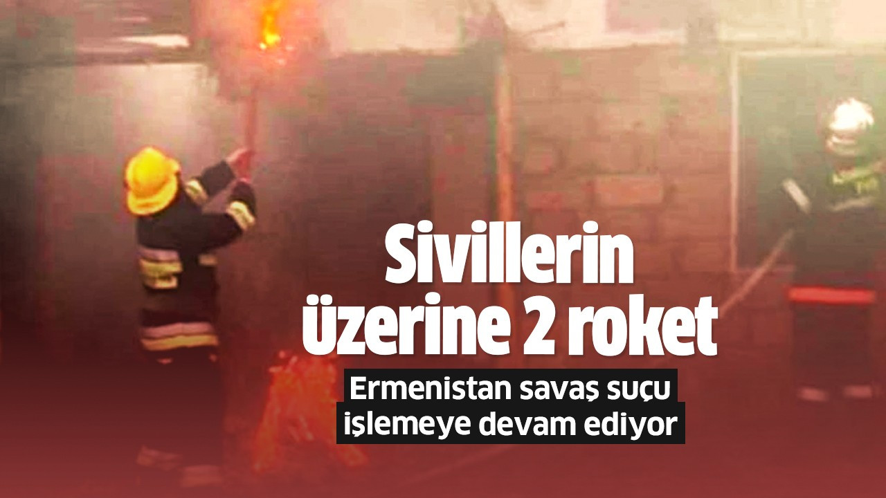 Ermenistan savaş suçu işlemeye devam ediyor