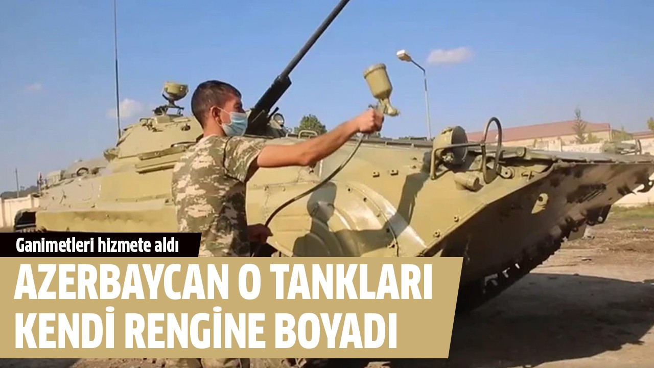 Azerbaycan o tankları kendi rengine boyadı