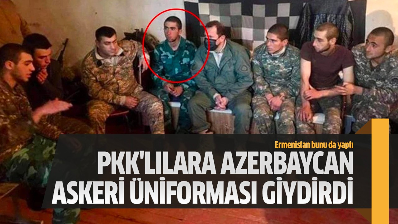 PKK'lılara Azerbaycan askeri üniforması giydirdi