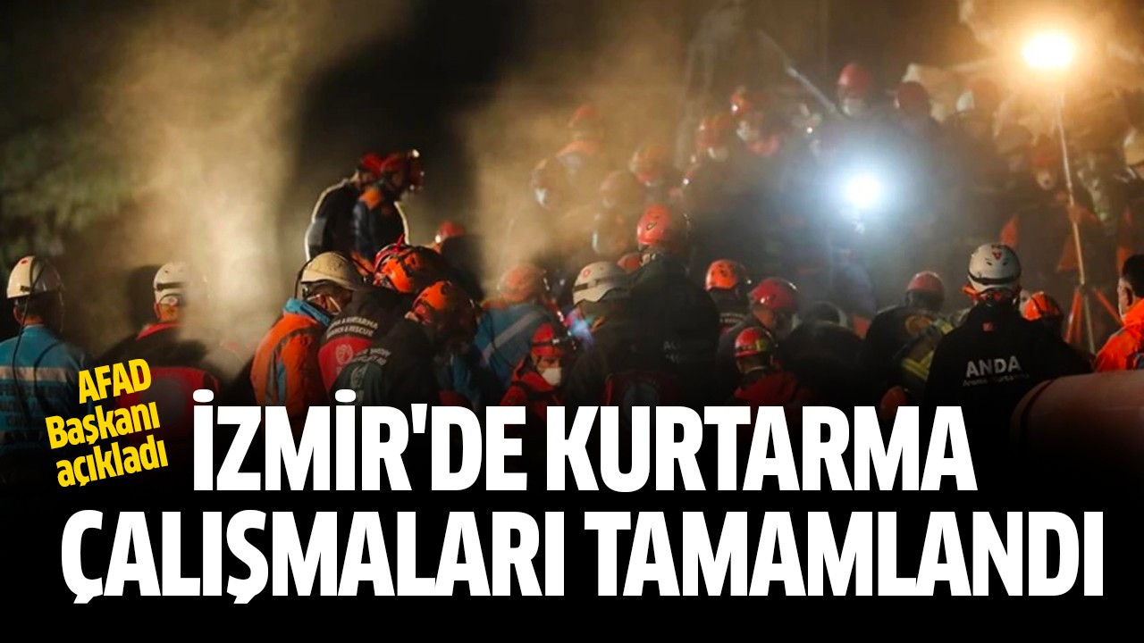 İzmir'de kurtarma çalışmaları tamamlandı