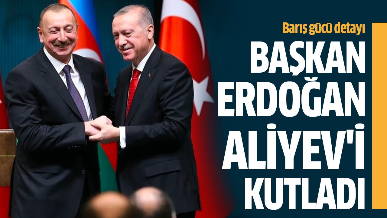 Başkan Erdoğan, Aliyev'i kutladı