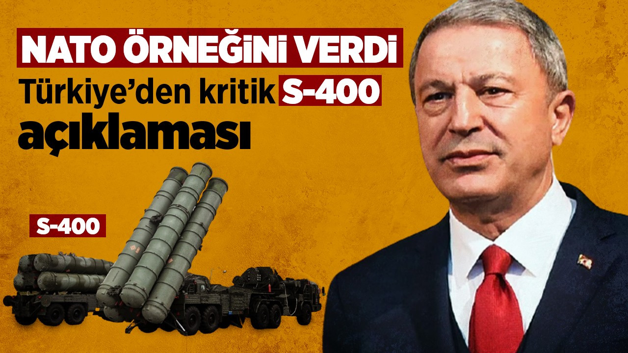 Türkiye'den kritik S-400 açıklaması