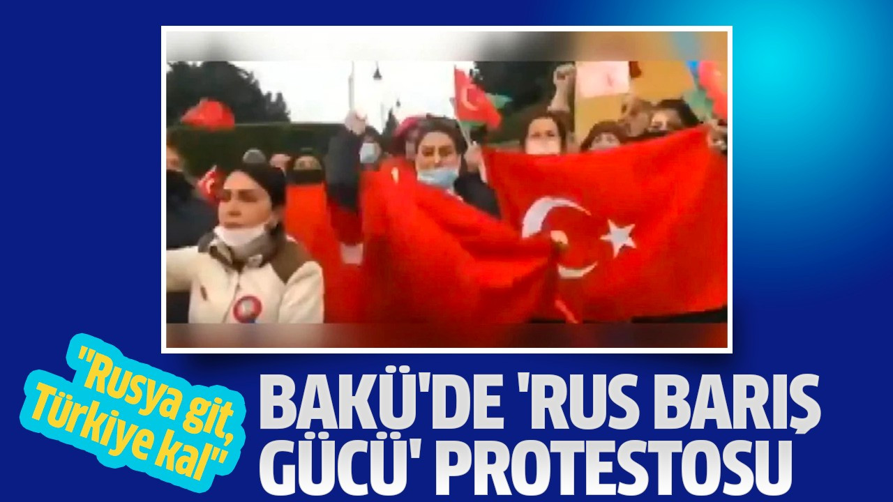 Bakü'de 'Rus Barış Gücü' protestosu