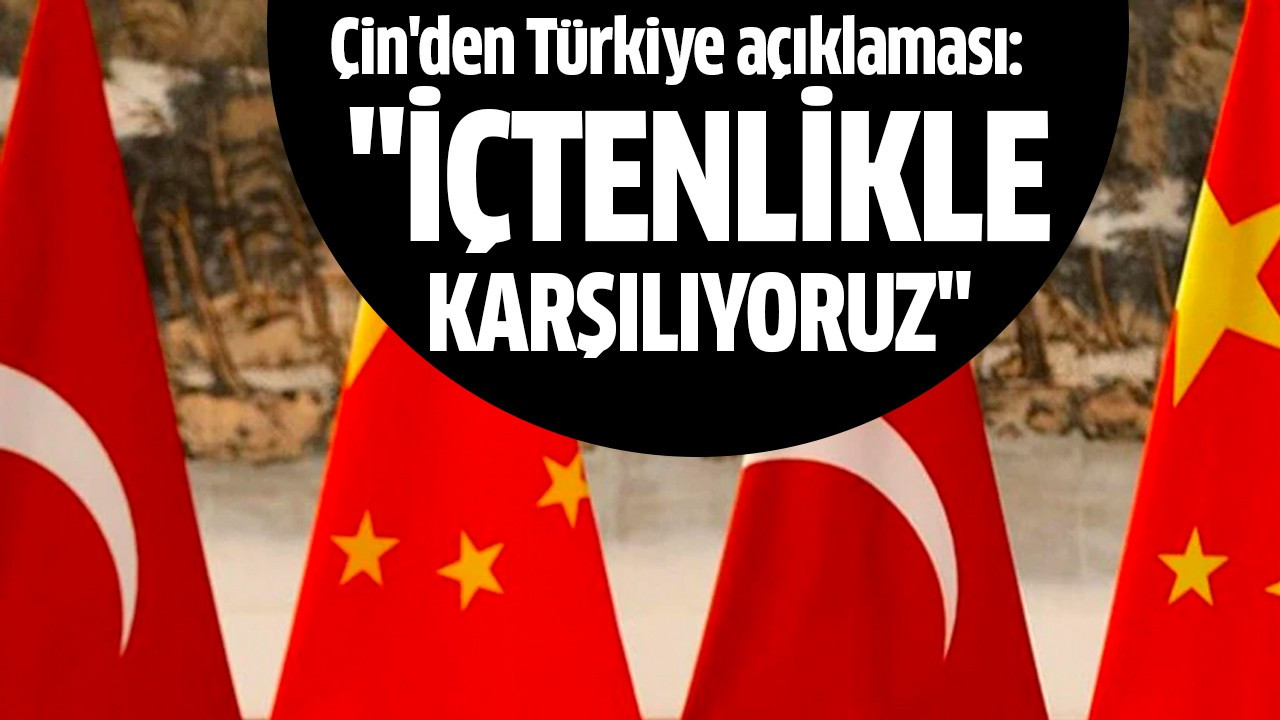 "İçtenlikle karşılıyoruz"